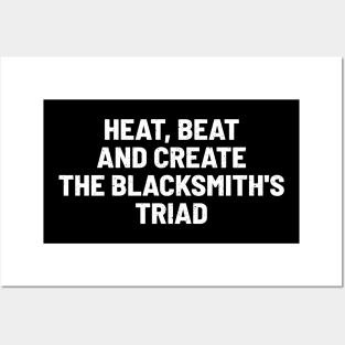 Heat, Beat, and Create The Blacksmith's Triad Posters and Art